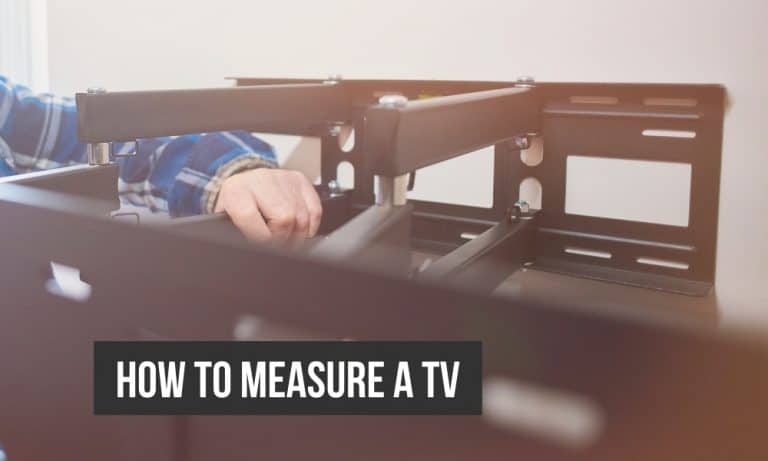 How to measure a TV? How to measure a TV?