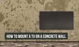 How to mount a Tv on a concrete wall