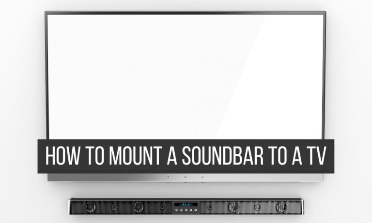 How to Mount a Soundbar to a TV?