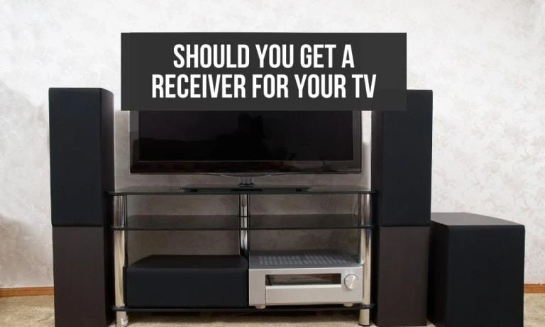 Do you need a receiver for your TV